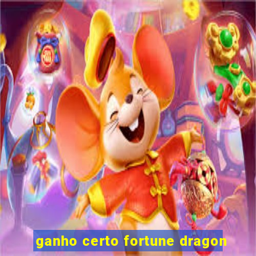 ganho certo fortune dragon